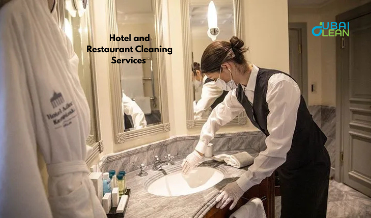 Professional Hotel and Restaurant Cleaning Services in Dubai