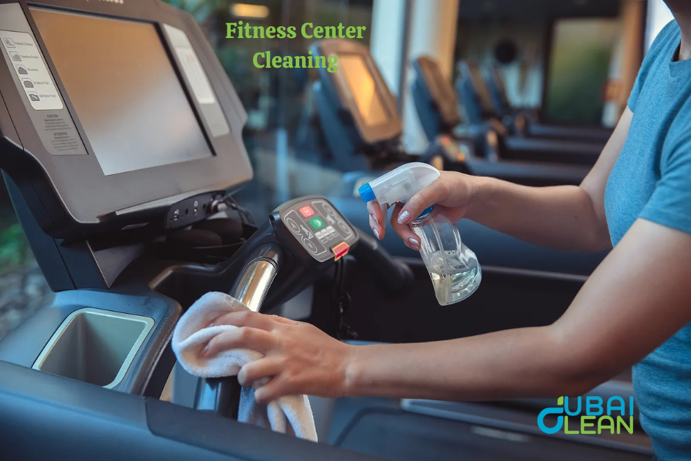 Fitness Center Cleaning in Dubai